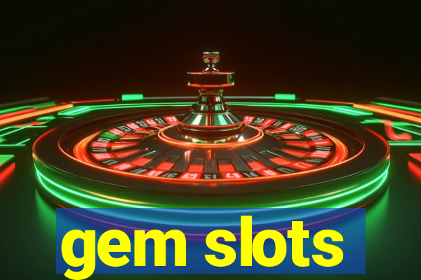 gem slots